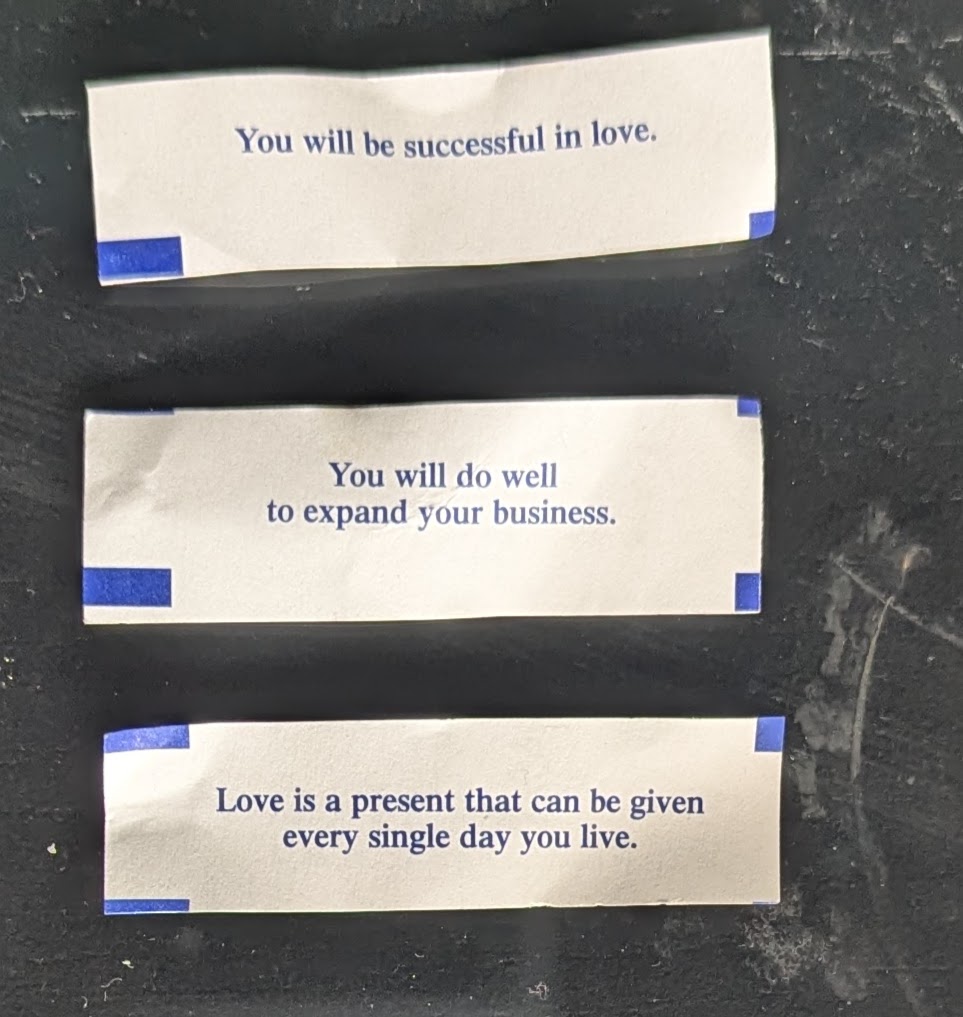 three fortune cookie fortunes